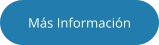Más Información