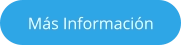 Más Información