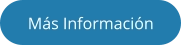 Más Información