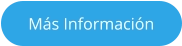 Más Información