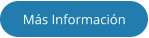 Más Información