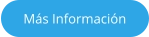 Más Información