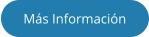 Más Información