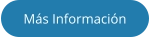 Más Información