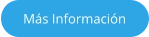 Más Información