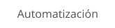 Automatización